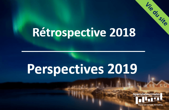 Lire la suite à propos de l’article Rétrospective de l’année 2018 et perspectives pour 2019