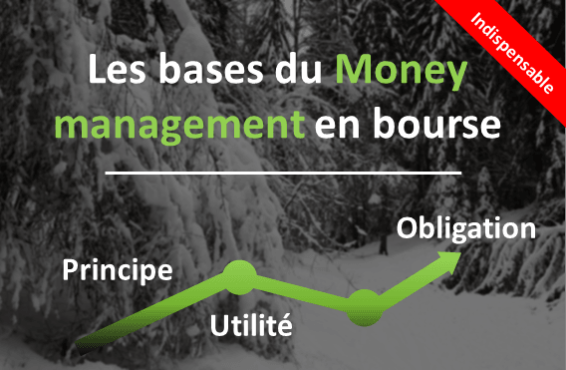 Pourquoi le Money management en bourse est indispensable?