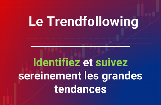 Suivi de tendance : 3 stratégies de trading indispensables