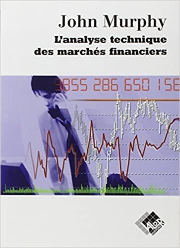 L'analyse technique des marchés financier de John Murphy aux éditions Valor