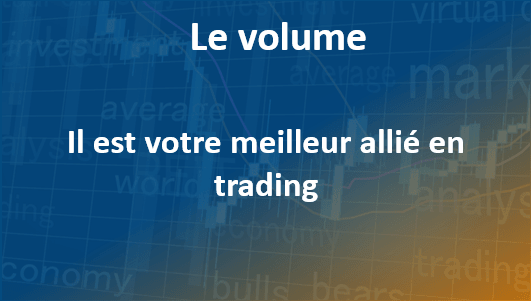 L'indicateur technique le volume en trading